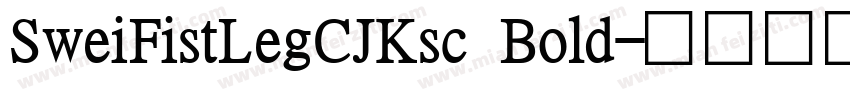 SweiFistLegCJKsc Bold字体转换